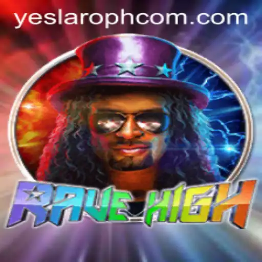 RaveHigh: The Ultimate Game Experience with Yeslaroph